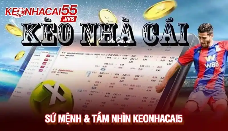 Giới thiệu Kèo nhà cái 1 Giới thiệu sứ mệnh và tầm nhìn trang chuyên tỷ lệ kèo nhà cái uy tín